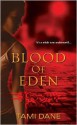 Blood of Eden - Tami Dane