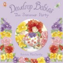 Dewdrop Babies: The Summer Party - Patricia MacCarthy