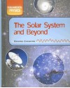 The Solar System and Beyond - Gerard Cheshire