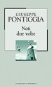 Nati due volte - Giuseppe Pontiggia