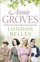 London Belles - Annie Groves