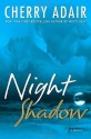 Night Shadow: A Novel - Cherry Adair