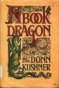 A Book Dragon - Donn Kushner