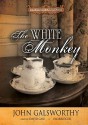 The White Monkey - John Galsworthy, David Case