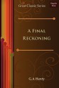 A Final Reckoning - G.A. Henty