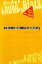 An Underachiever's Diary - Benjamin Anastas