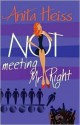 Not Meeting Mr Right - Anita Heiss