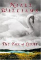 The Fall of Light - Niall Williams