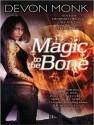 Magic to the Bone - Devon Monk, Emily Durante