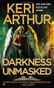 Darkness Unmasked - Keri Arthur