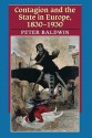 Contagion And The State In Europe, 1830 1930 - Peter Baldwin