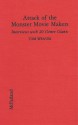 Attack of the Monster Movie Makers: Interviews with 20 Genre Giants - Tom Weaver