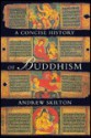 A Concise History Of Buddhism - Andrew Skilton