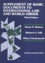 Supplement Of Basic Documents To International Law And World Order: A Problem Oriented Coursebook - Richard A. Falk, Hilary Charlesworth