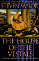 The House of the Vestals - Steven Saylor