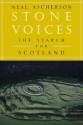 Stone Voices: The Search for Scotland - Neal Ascherson