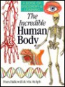 The Incredible Human Body - Frances R. Balkwill, Mic Rolph