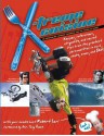 X-treme Cuisine: An Adrenaline-Charged Cookbook for the Young at Heart - Robert Earl, Tony Hawk