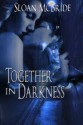 Together in Darkness - Sloan McBride