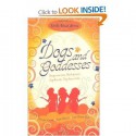 Dogs And Goddesses - Lani Diane Rich, Anne Stuart, Jennifer Crusie