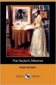 The Doctor's Dilemma - Hesba Stretton