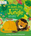 A Quiet Day in the Jungle (My First Picture Book) - Andrew Weale, Britta Teckentrup