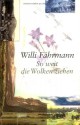 So Weit Die Wolken Ziehen Roman - Willi Fährmann