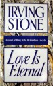 Love is Eternal - Irving Stone