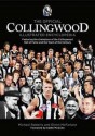 The Official Collingwood Illustrated Encyclopedia: Featuring The Champions Of The Collingwood Hall Of Fame And The Team Of The Century - Michael Roberts