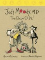 Judy Moody, M.D.: The Doctor Is In! (Judy Moody #5) - Megan McDonald, Peter H. Reynolds