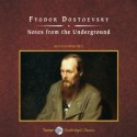 Notes from the Underground - Fyodor Dostoyevsky, Norman Dietz