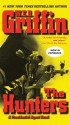 The Hunters (Presidential Agent, #3) - W.E.B. Griffin