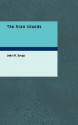 The Aran Islands - J.M. Synge