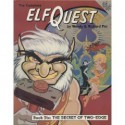 Elfquest Graphic Novel 6: The Secret of Two-Edge - Delfin Barral, Richard Pini