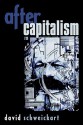 After Capitalism - David Schweickart