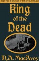 King of the Dead (Lens of the World, Book 2) - R.A. MacAvoy