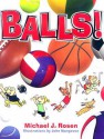 Balls! - Michael J. Rosen, John Margeson