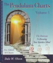 The Pendulum Charts: The Doorway to Knowing Your Intuitive Mind (Volume 1) - Dale W. Olson