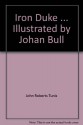 The Iron Duke - John R. Tunis, Johann Bull