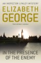 In The Presence Of The Enemy (Inspector Lynley) - Elizabeth George