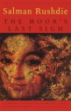 The Moor's Last Sigh - Salman Rushdie