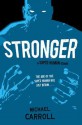 Stronger: A Super Human Clash - Michael Carroll