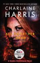 All Together Dead - Charlaine Harris