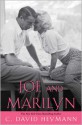 Joe and Marilyn: Legends in Love - C. David Heymann