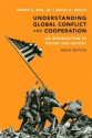 Understanding Global Conflict and Cooperation: An Introduction to Theory and History (9th Edition) - Joseph S. Nye Jr., David A. Welch