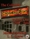 The Collected Cinema Knife Fight Volume One (2004-2009) (Necon Non-Fiction) - Michael Arruda, L.L. Soares, Kellianne Jones