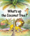 What's Up the Coconut Tree? - A.H. Benjamin, Val Biro