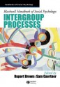 Blackwell Handbook of Social Psychology: Intergroup Processes - Rupert Brown, Sam Gaertner