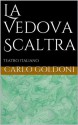 La vedova scaltra - Carlo Goldoni