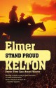 Stand Proud - Elmer Kelton